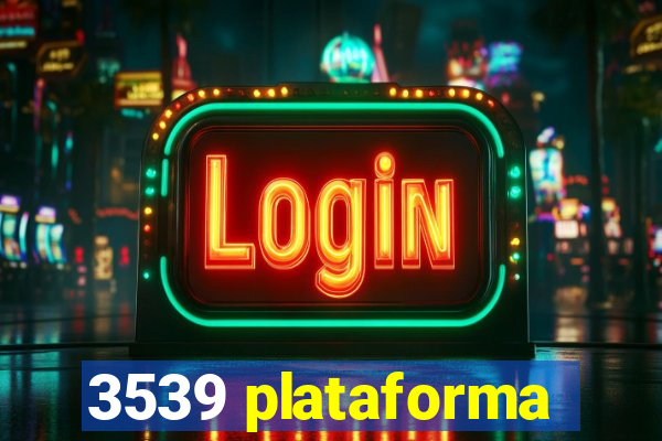 3539 plataforma